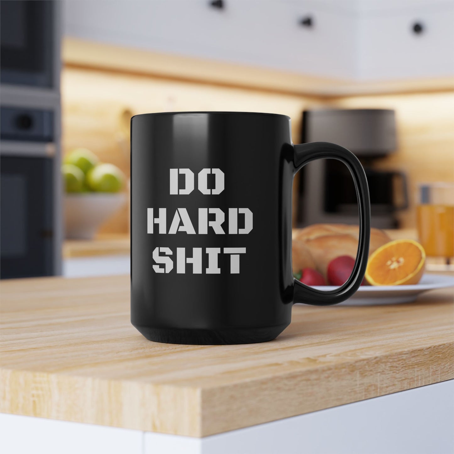 Do Hard Shit Black Mug (11oz, 15oz)