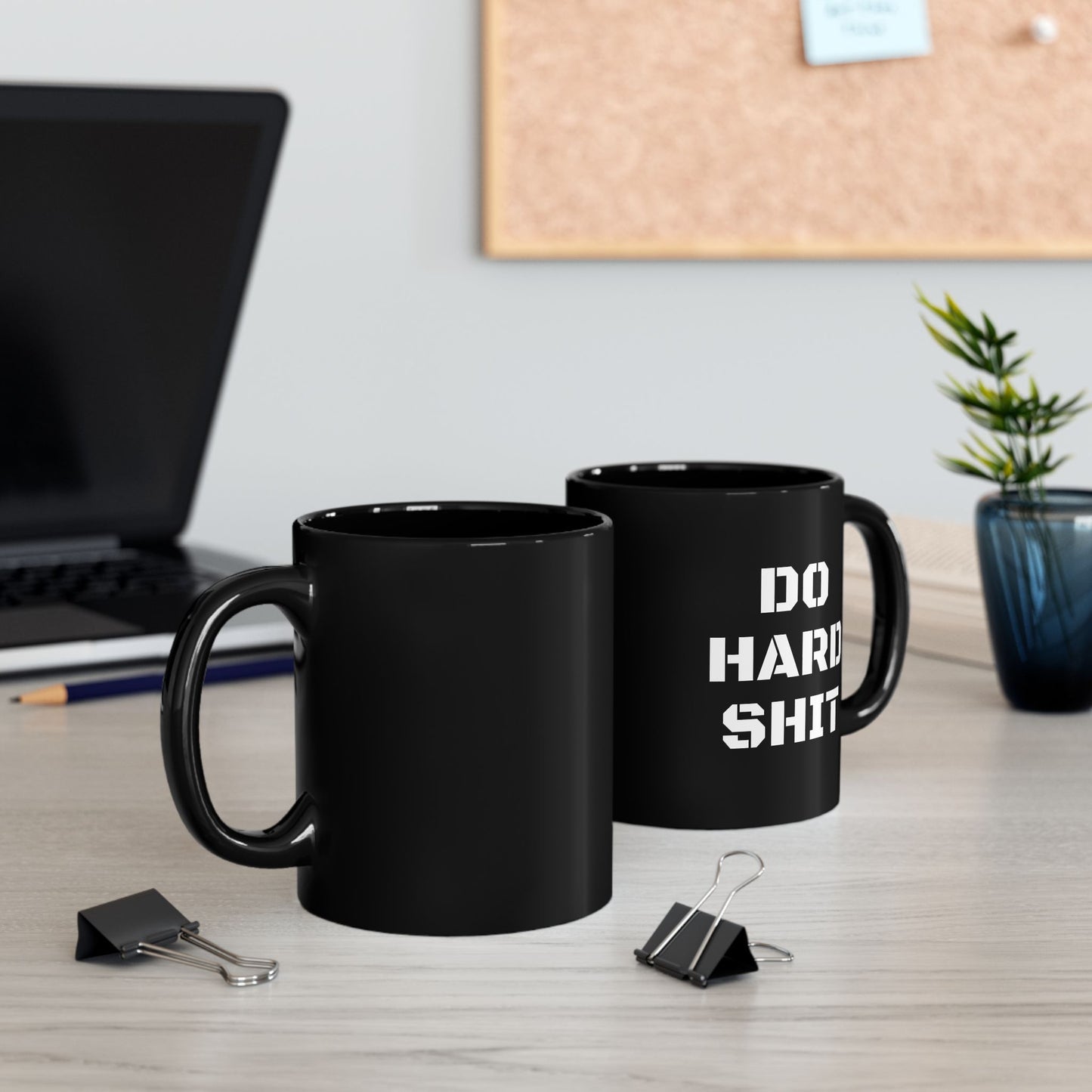 Do Hard Shit Black Mug (11oz, 15oz)