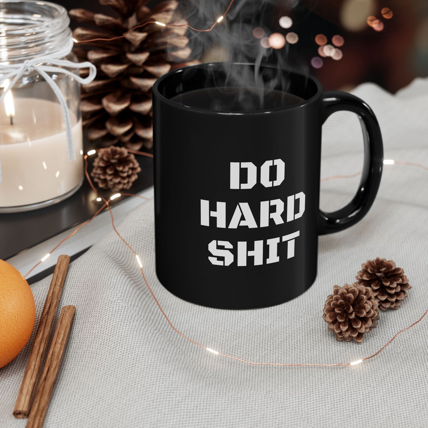 Do Hard Shit Black Mug (11oz, 15oz)