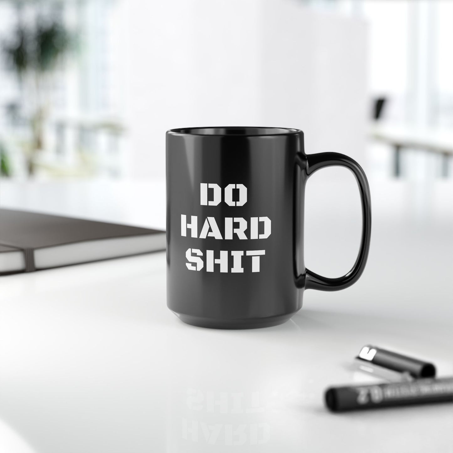 Do Hard Shit Black Mug (11oz, 15oz)
