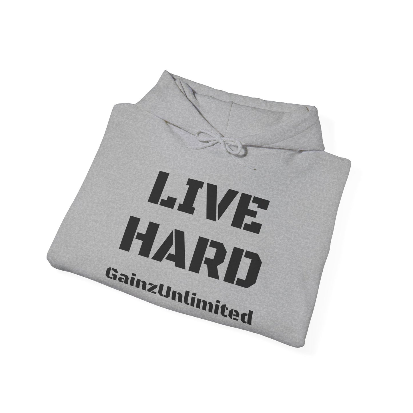 Live Hard Hooded Sweatshirt