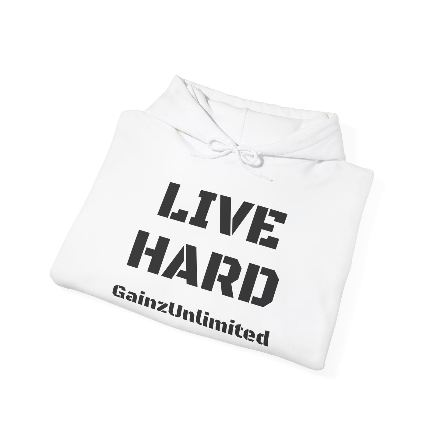 Live Hard Hooded Sweatshirt