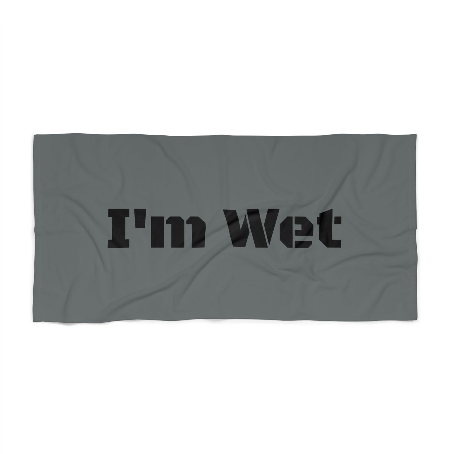 I'm Wet Beach Towel