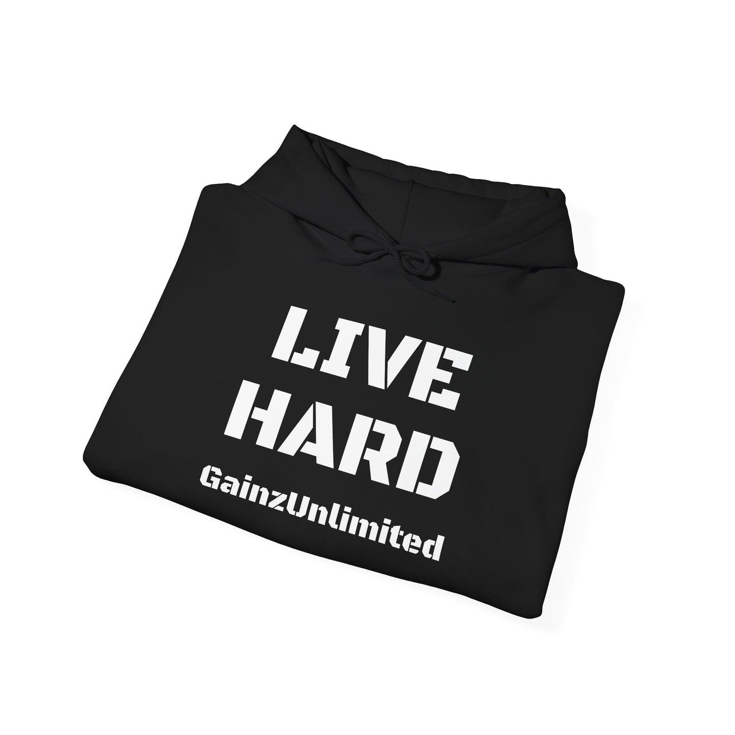 Live Hard Hooded Sweatshirt