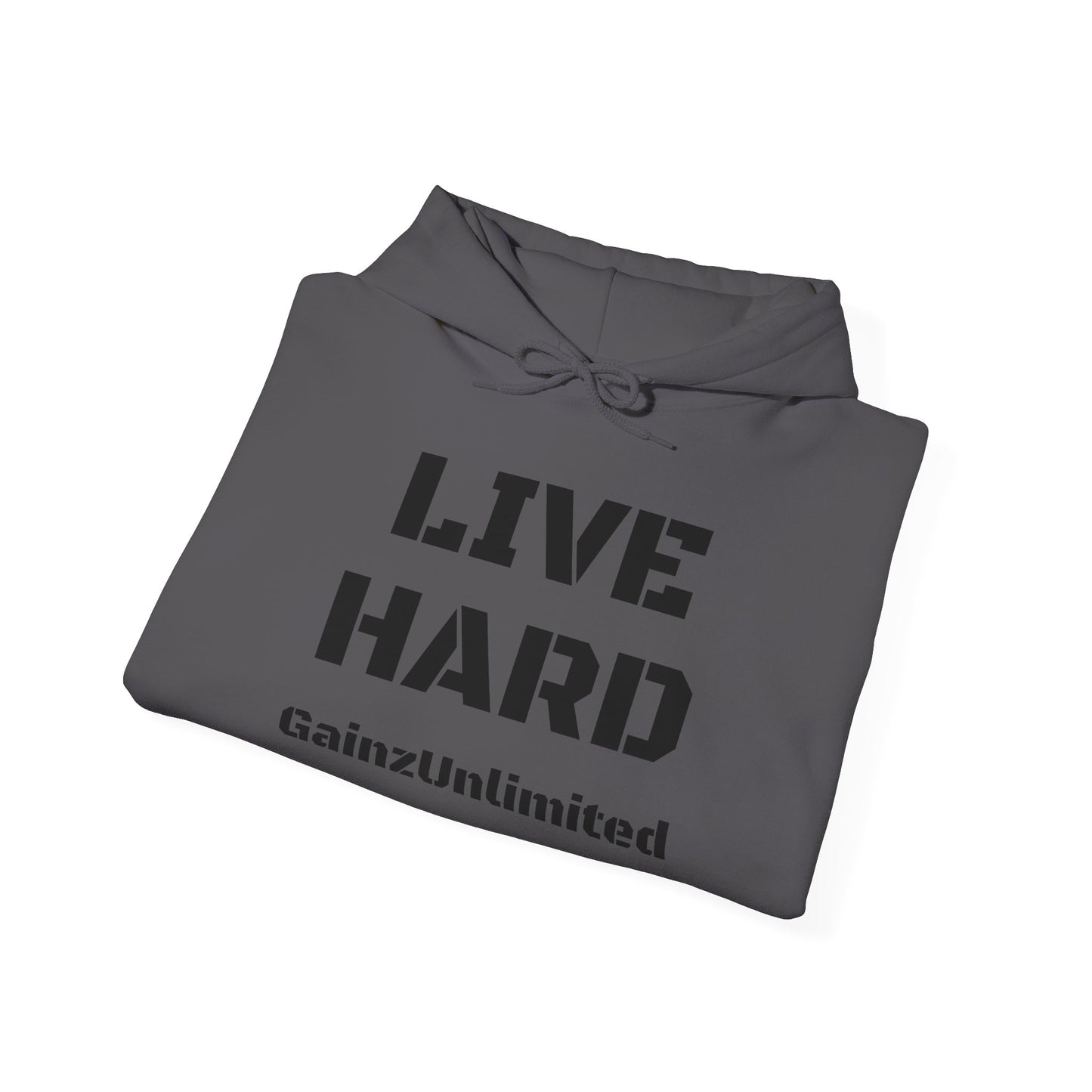 Live Hard Hooded Sweatshirt